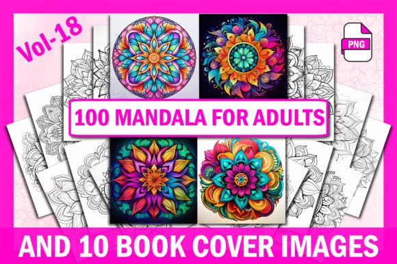 100 Mandala Coloring Pages Vol-18: A Creative Resource for Professionals and Enthusiasts