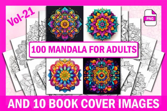 100 Mandala Coloring Pages Vol-21: A Creative Escape for Adults