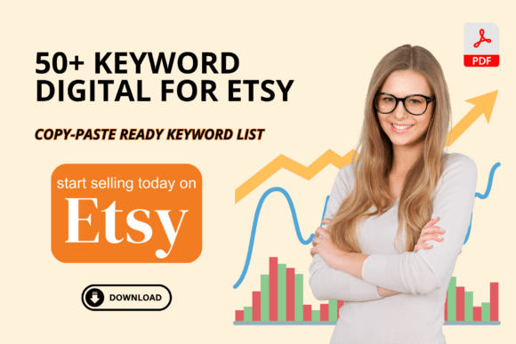 50 KEYWORD DIGITAL IDEAS for ETSY: Boost Your Etsy Store with Smart SEO Strategies
